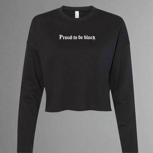 Proud To Be Black - Midnight Luxe Sweatshirt